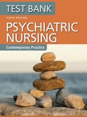 Test Bank for Psychiatric Nursing Contemporary Practice 6th