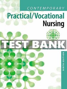 Contemporary Practical Vocational Nursing 9th Test Bank