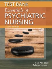 Test Bank for Essentials of Psychiatric Nursing Boyd 2nd