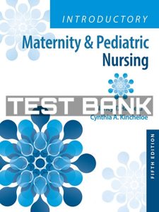 Introductory Maternity and Pediatric Nursing 5th Test Bank