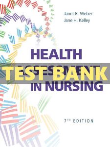 Test Bank Health Assessment in Nursing 7th by Weber
