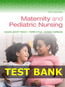 Test Bank Maternity and Pediatric Nursing 5th Ricci